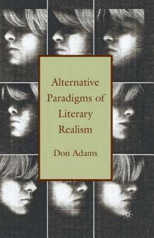 Könyv Alternative Paradigms of Literary Realism D. Adams