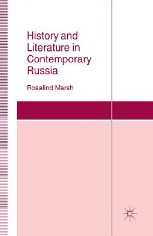 Kniha History and Literature in Contemporary Russia R. Marsh