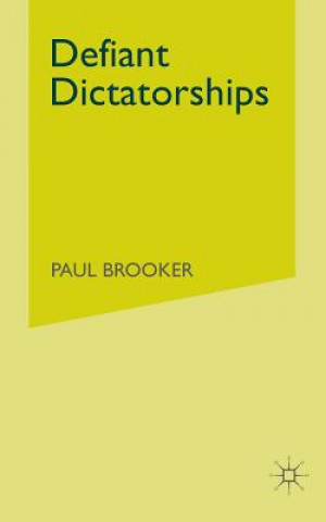 Carte Defiant Dictatorships P. Brooker