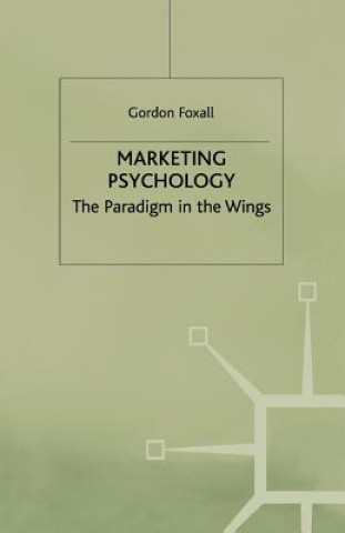 Kniha Marketing Psychology G. Foxall