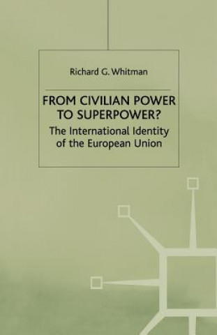 Knjiga From Civilian Power to Superpower? R. Whitman
