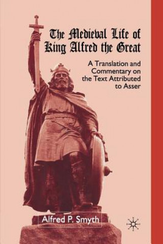 Kniha Medieval Life of King Alfred the Great A. Smyth