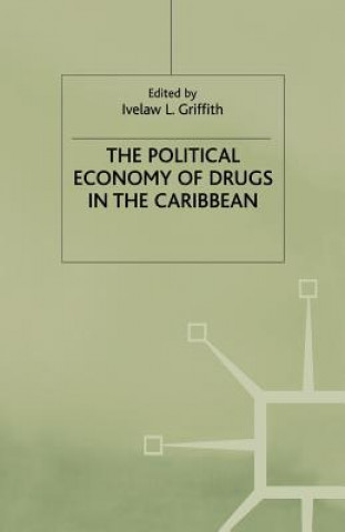 Carte Political Economy of Drugs in the Caribbean I. Griffith