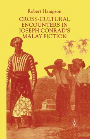 Книга Cross-Cultural Encounters in Joseph Conrad's Malay Fiction R. Hampson