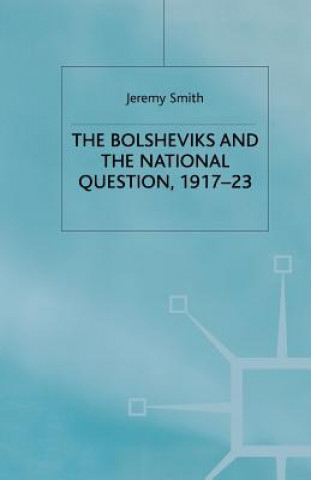 Книга Bolsheviks and the National Question, 1917-23 J. Smith