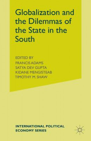 Kniha Globalization and the Dilemmas of the State in the South F. Adams