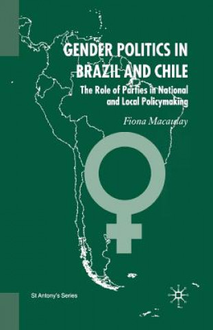 Книга Gender Politics in Brazil and Chile F. Macaulay