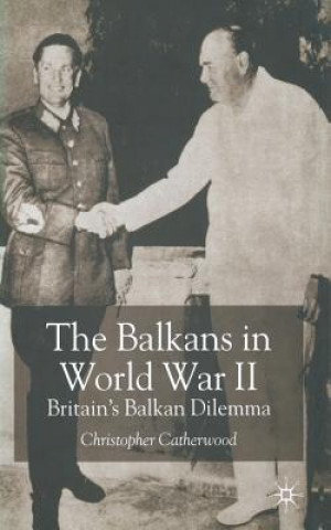 Livre Balkans in World War Two C. Catherwood