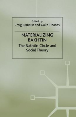 Kniha Materializing Bakhtin C. Brandist