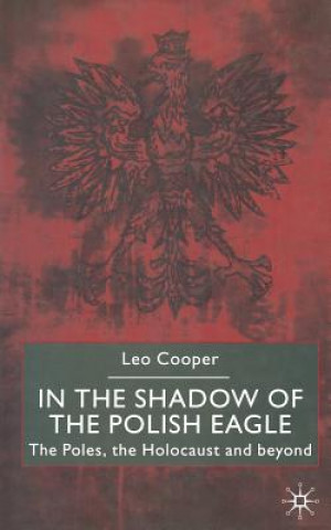 Kniha In the Shadow of the Polish Eagle L. Cooper