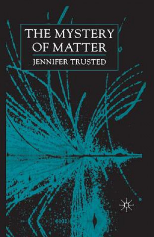 Książka Mystery of Matter J. Trusted