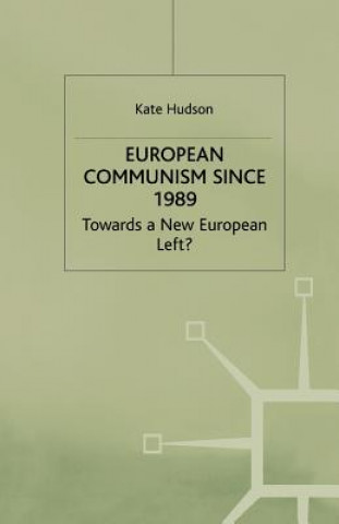 Carte European Communism since 1989 K. Hudson