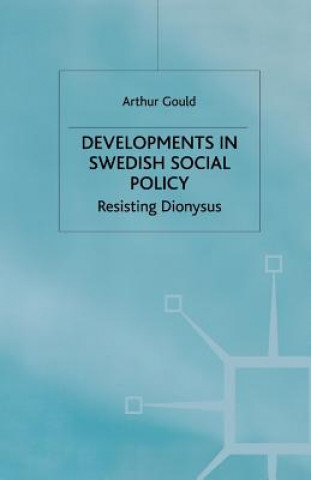 Knjiga Developments in Swedish Social Policy A. Gould