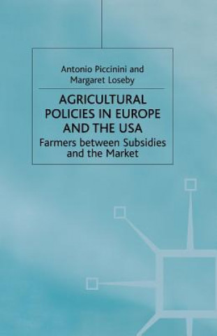 Könyv Agricultural Policies in Europe and the USA A. Piccinini