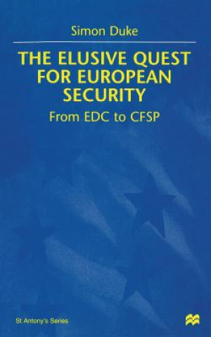 Kniha Elusive Quest for European Security S. Duke