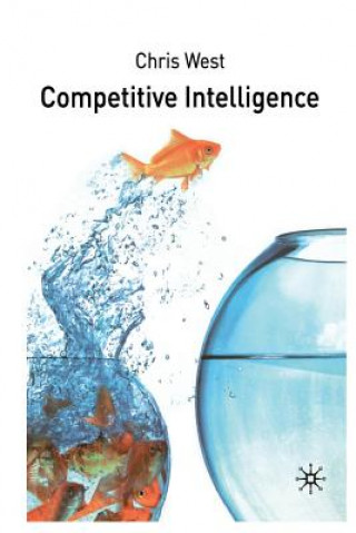 Книга Competitive Intelligence C. West