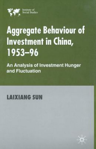 Carte Aggregate Behaviour of Investment in China, 1953-96 L. Sun