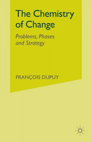 Kniha Chemistry of Change F. Dupuy