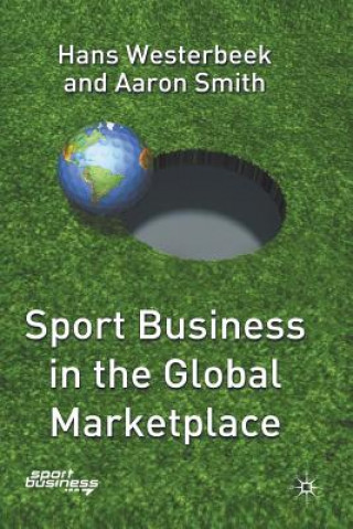 Książka Sport Business in the Global Marketplace H. Westerbeek