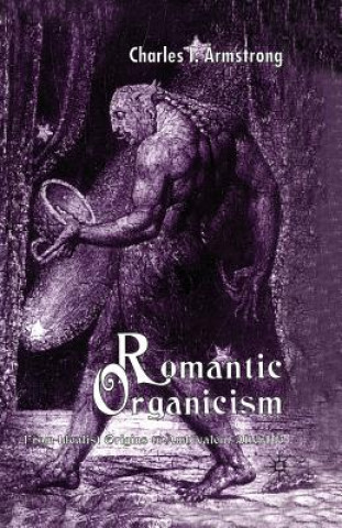 Książka Romantic Organicism C. Armstrong