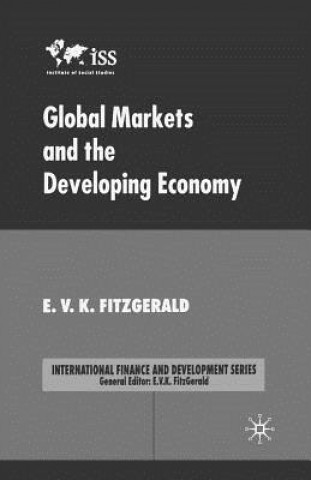 Könyv Global Markets and the Developing Economy V. Fitzgerald