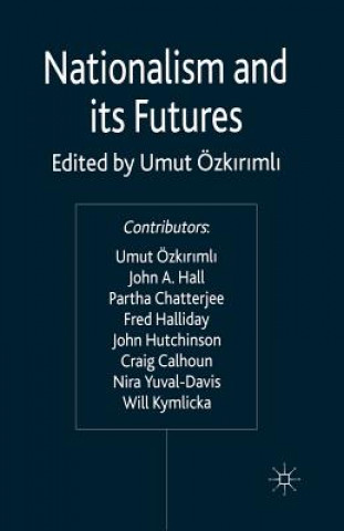 Livre Nationalism and its Futures U. Ozkirimli