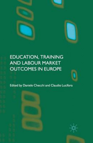 Kniha Education, Training and Labour Market Outcomes in Europe D. Checchi