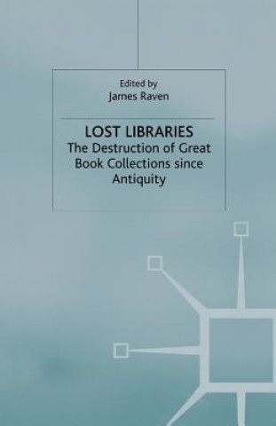 Knjiga Lost Libraries J. Raven