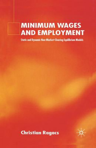 Kniha Minimum Wages and Employment C. Ragacs