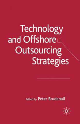 Książka Technology and Offshore Outsourcing Strategies P. Brudenall