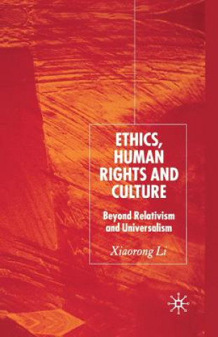 Knjiga Ethics, Human Rights and Culture X. Li