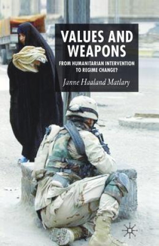 Kniha Values and Weapons J. Matlary