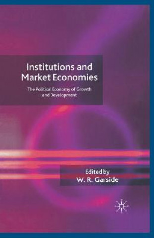 Книга Institutions and Market Economies W. Garside