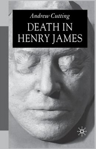 Könyv Death in Henry James A. Cutting