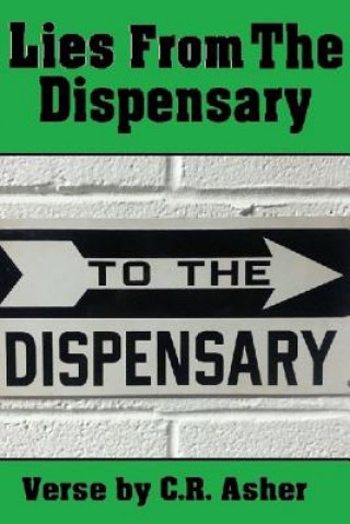 Carte Lies from the Dispensary C. R. Asher