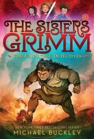 Kniha Sisters Grimm: Book One: The Fairy-Tale Detectives (10th anniversary reissue) Michael Buckley