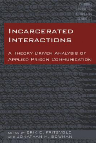 Knjiga Incarcerated Interactions Erik D. Fritsvold
