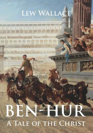 Kniha Ben-Hur: A Tale of the Christ Lew Wallace