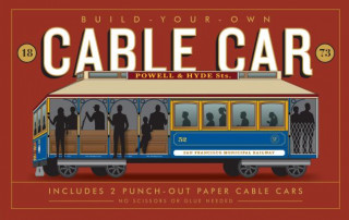 Knjiga Build-Your-Own Cable Car: Includes 2 Punch-Out Paper Cable Cars Delphine Hirasuna