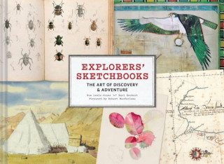 Kniha Explorers' Sketchbooks: The Art of Discovery & Adventure (Artist Sketchbook, Drawing Book for Adults and Kids, Exploration Sketchbook) Kari Herbert