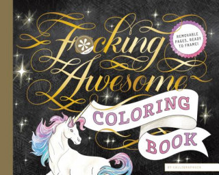 Kniha Fucking Awesome Coloring Book Calligraphuck