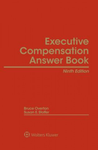 Buch Executive Compensation Answer Book Bruce Overton