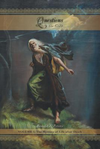 Livro Questions to God Volume 1 Ronald F. Peters