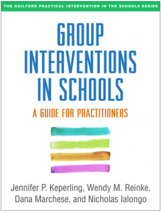 Książka Group Interventions in Schools Jennifer P. Keperling