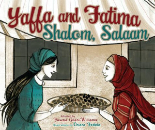 Kniha Yaffa and Fatima: Shalom, Salaam Fawzia Gilani-Williams