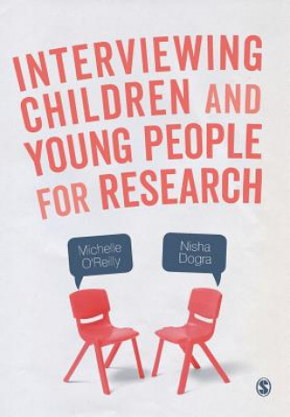 Kniha Interviewing Children and Young People for Research Michelle O'Reilly