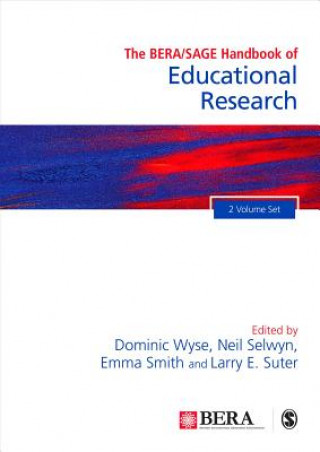 Könyv BERA/SAGE Handbook of Educational Research Dominic Wyse