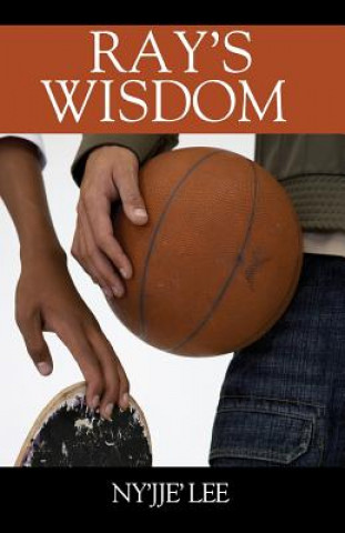 Knjiga Ray's Wisdom Ny'jje' Lee