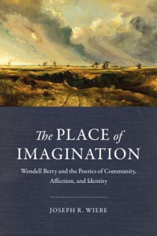 Carte Place of Imagination Joseph R. Wiebe