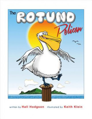 Книга The Rotund Pelican: Volume 1 Hall Hodgson